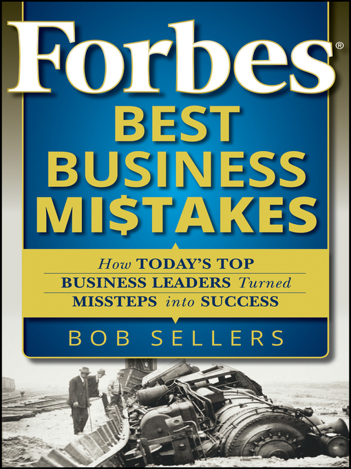 Title details for Forbes Best Business Mistakes by Bob Sellers - Available